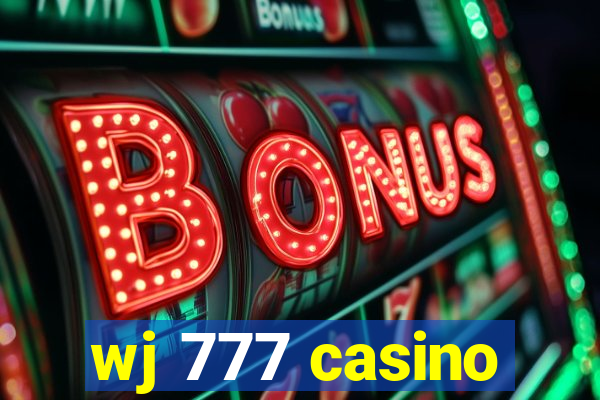 wj 777 casino